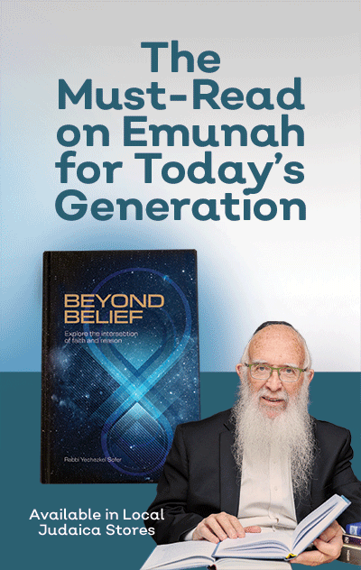 Beyond Belief — Rabbi Yechezkel Sofer · The must-read on Emunah for today's generation